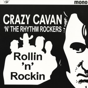 Crazy Cavan 'n' The Rhythm Rockers - Rollin 'n' Rockin